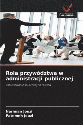 bokomslag Rola przywództwa w administracji publicznej