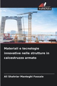 bokomslag Materiali e tecnologie innovative nelle strutture in calcestruzzo armato