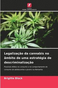 bokomslag Legalização da cannabis no âmbito de uma estratégia de descriminalização