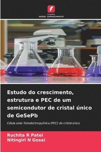bokomslag Estudo do crescimento, estrutura e PEC de um semicondutor de cristal único de GeSePb