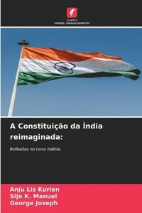bokomslag A Constituição da Índia reimaginada
