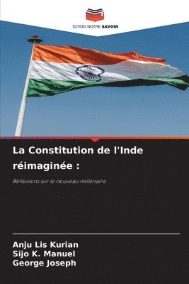 Anju Lis Kurian, Sijo K Manuel, George Joseph - Constitution de l'Inde réimaginée, Häftad