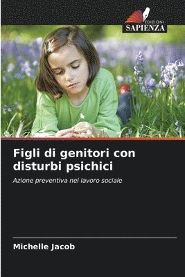 Michelle Jacob - Figli di genitori con disturbi psichici, Häftad