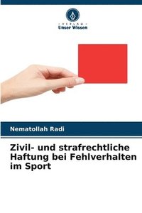 bokomslag Zivil- und strafrechtliche Haftung bei Fehlverhalten im Sport