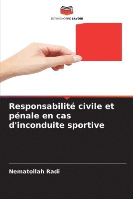 bokomslag Responsabilité civile et pénale en cas d'inconduite sportive
