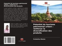 bokomslag Potentiel du tourisme patrimonial urbain : renforcer la diversification des produits