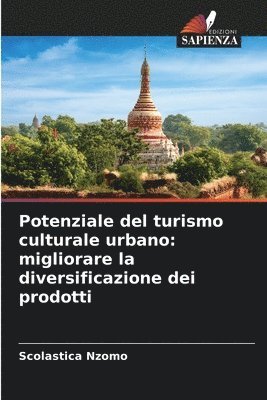 bokomslag Potenziale del turismo culturale urbano: migliorare la diversificazione dei prodotti