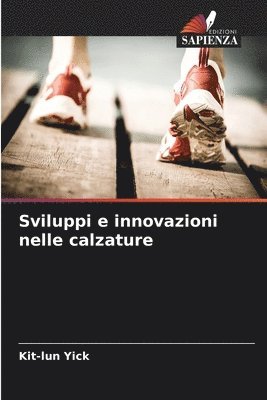 bokomslag Sviluppi e innovazioni nelle calzature