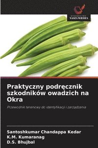 bokomslag Praktyczny podr?cznik szkodników owadzich na Okra