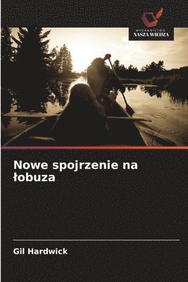 bokomslag Nowe spojrzenie na lobuza