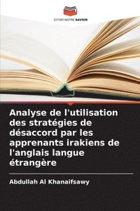 bokomslag Analyse de l'utilisation des stratégies de désaccord par les apprenants irakiens de l'anglais langue étrangère