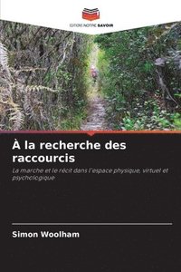 bokomslag À la recherche des raccourcis