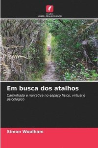 bokomslag Em busca dos atalhos