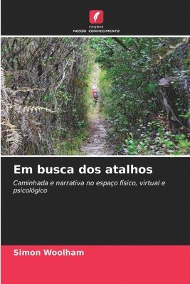 bokomslag Em busca dos atalhos