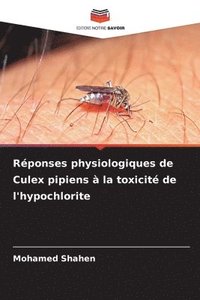 bokomslag Réponses physiologiques de Culex pipiens à la toxicité de l'hypochlorite