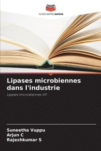 bokomslag Lipases microbiennes dans l'industrie