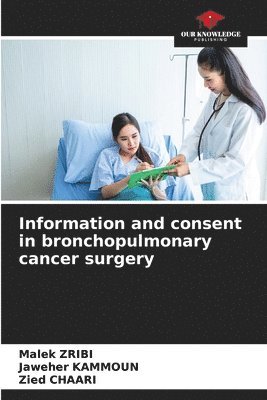 bokomslag Information and consent in bronchopulmonary cancer surgery