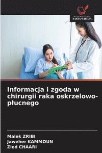 bokomslag Informacja i zgoda w chirurgii raka oskrzelowo-plucnego