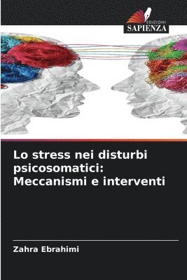 bokomslag Lo stress nei disturbi psicosomatici: Meccanismi e interventi