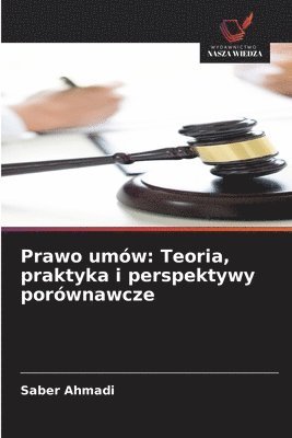 bokomslag Prawo umów: Teoria, praktyka i perspektywy porównawcze