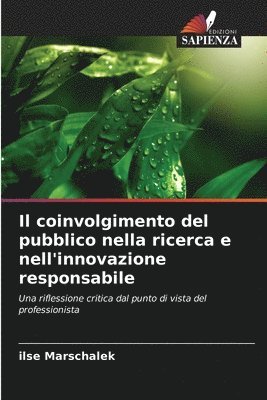 Ilse Marschalek, ilse Marschalek - coinvolgimento del pubblico nella ricerca e nell'innovazione responsabile, Häftad