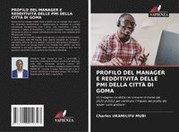 bokomslag PROFILO DEL MANAGER E REDDITIVITÀ DELLE PMI DELLA CITTÀ DI GOMA