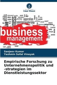bokomslag Empirische Forschung zu Unternehmenspolitik und -strategien im Dienstleistungssektor