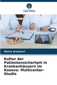 bokomslag Kultur der Patientensicherheit in Krankenhäusern im Kosovo: Multicenter-Studie