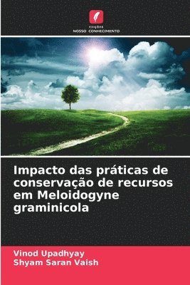 bokomslag Impacto das práticas de conservação de recursos em Meloidogyne graminicola