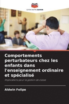 bokomslag Comportements perturbateurs chez les enfants dans l'enseignement ordinaire et spécialisé