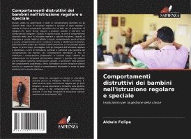 bokomslag Comportamenti distruttivi dei bambini nell'istruzione regolare e speciale