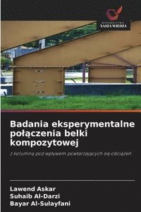 bokomslag Badania eksperymentalne pol?czenia belki kompozytowej