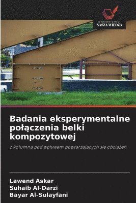 bokomslag Badania eksperymentalne pol?czenia belki kompozytowej