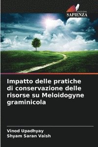 bokomslag Impatto delle pratiche di conservazione delle risorse su Meloidogyne graminicola