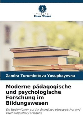bokomslag Moderne pädagogische und psychologische Forschung im Bildungswesen