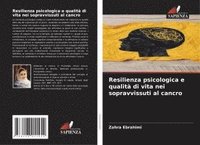 bokomslag Resilienza psicologica e qualità di vita nei sopravvissuti al cancro
