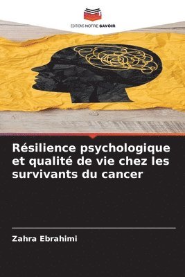 bokomslag Résilience psychologique et qualité de vie chez les survivants du cancer