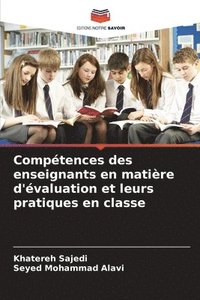 bokomslag Compétences des enseignants en matière d'évaluation et leurs pratiques en classe