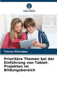 bokomslag Prioritäre Themen bei der Einführung von Tablet-Projekten im Bildungsbereich