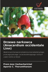 bokomslag Drzewo nerkowca (Anacardium occidentale Linn)