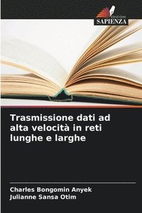bokomslag Trasmissione dati ad alta velocità in reti lunghe e larghe