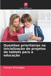 bokomslag Questões prioritárias na inicialização de projetos de tablets para a educação
