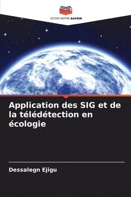 bokomslag Application des SIG et de la télédétection en écologie