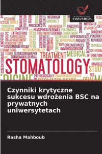 bokomslag Czynniki krytyczne sukcesu wdro¿enia BSC na prywatnych uniwersytetach