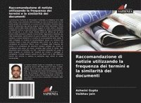 bokomslag Raccomandazione di notizie utilizzando la frequenza dei termini e la similarità dei documenti