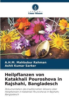 bokomslag Heilpflanzen von Katakhali Pouroshova in Rajshahi, Bangladesch
