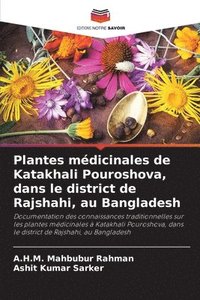 bokomslag Plantes médicinales de Katakhali Pouroshova, dans le district de Rajshahi, au Bangladesh
