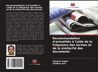 bokomslag Recommandation d'actualités à l'aide de la fréquence des termes et de la similarité des documents