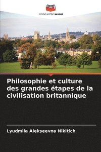 bokomslag Philosophie et culture des grandes étapes de la civilisation britannique