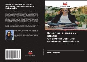 bokomslag Briser les chaînes du stress: Un chemin vers une confiance inébranlable